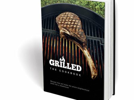 Grilled The Cookbook For Discount