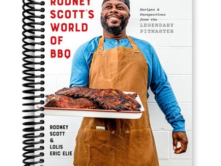 Rodney Scott s World of BBQ: Every Day Is a Good Day: A Cookbook (Spiral Bound) Sale