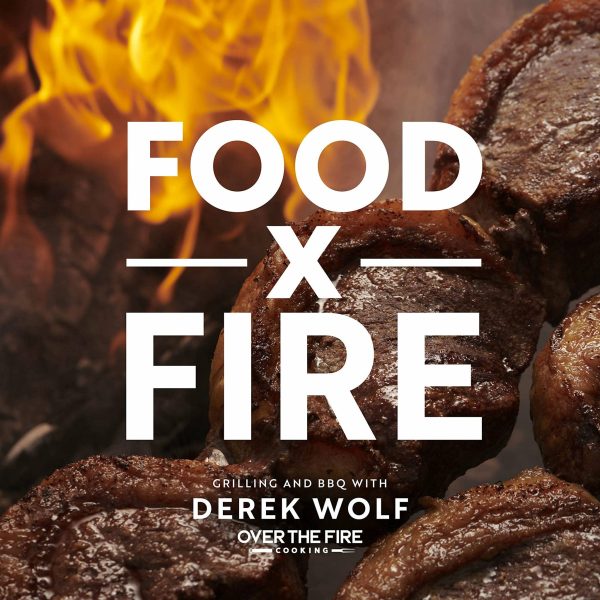 Food x Fire by Derek Wolf Sale