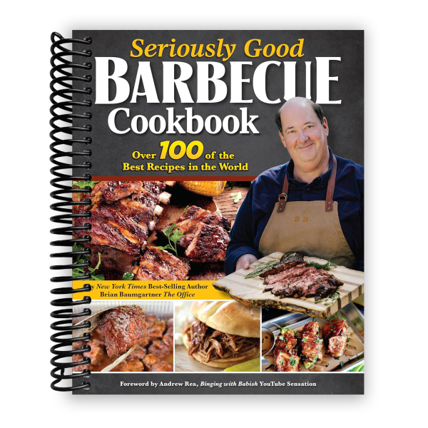 Seriously Good Barbecue Cookbook: Over 100 of the Best Recipes in the World! Explore BBQ from Texas to Memphis with Brian Baumgartner, aka Kevin Malone from The Office (Spiral Bound) For Cheap